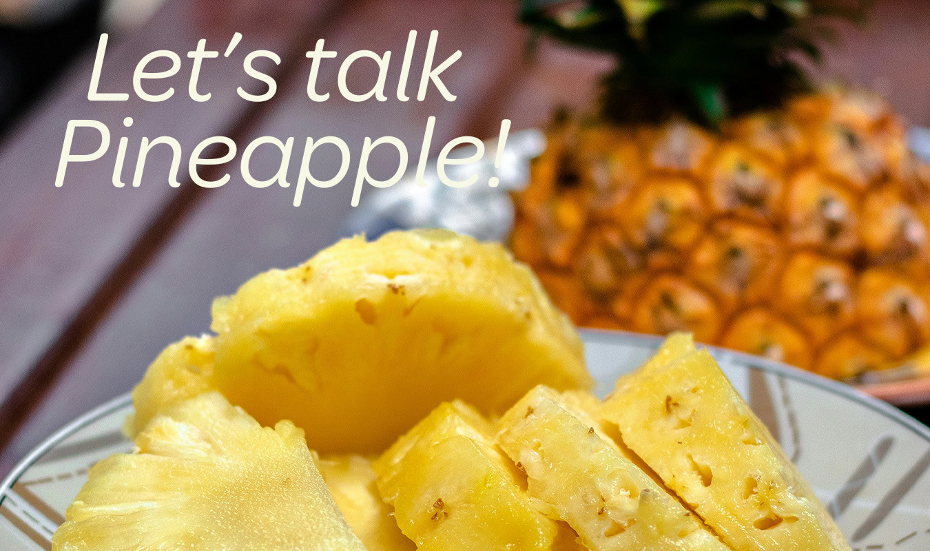 Let's talk Pineapple!.jpg (1)